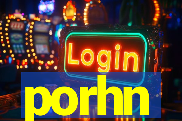 porhn