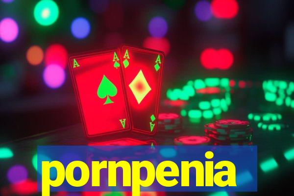 pornpenia