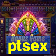 ptsex