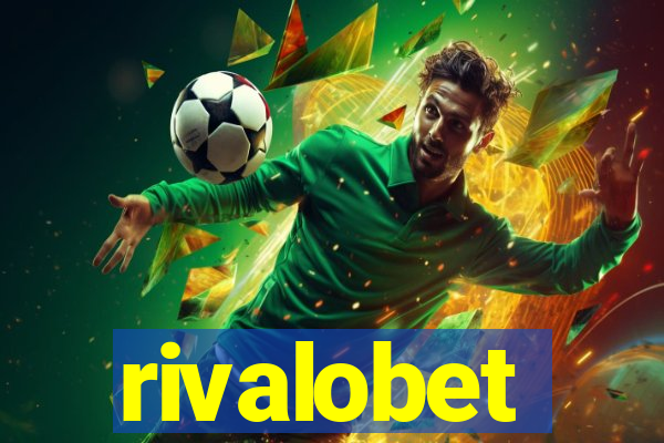 rivalobet