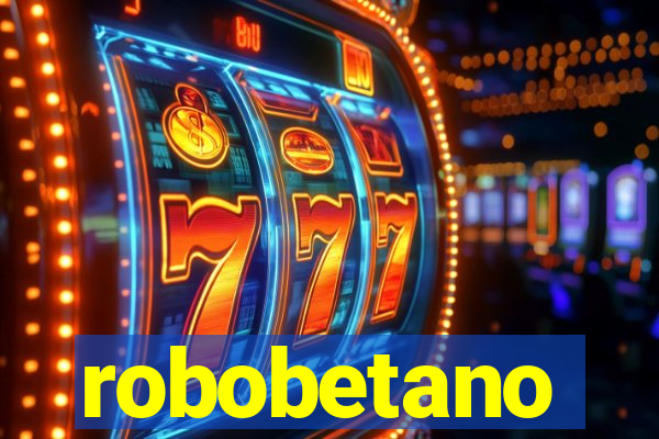 robobetano