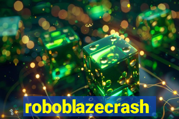 roboblazecrash