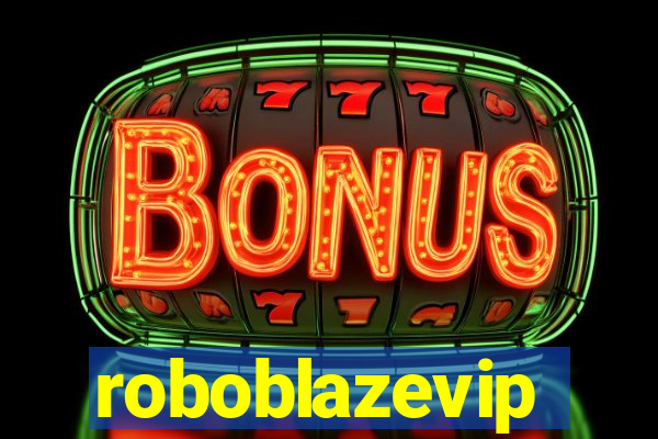 roboblazevip