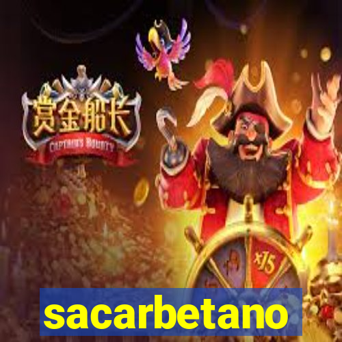 sacarbetano