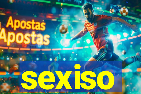 sexiso