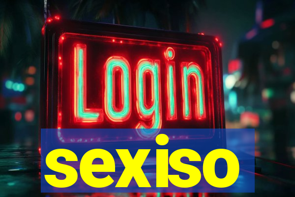 sexiso