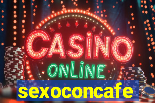 sexoconcafe