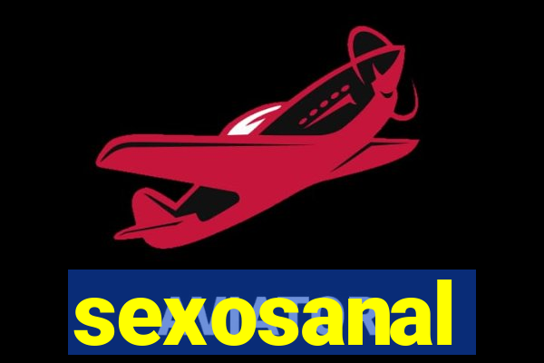 sexosanal