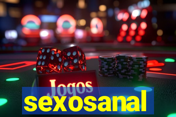 sexosanal