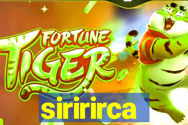 siririrca