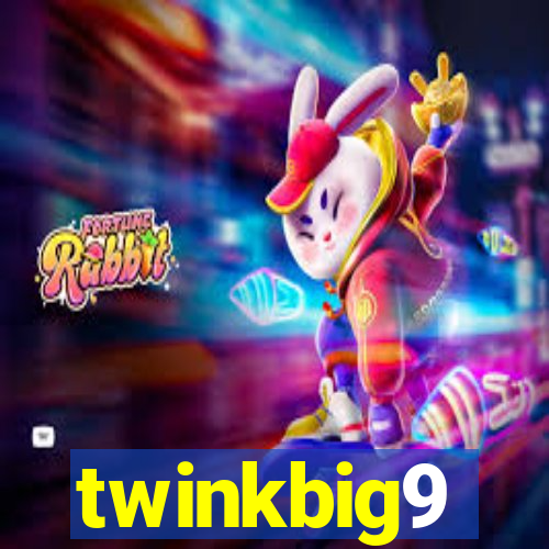 twinkbig9