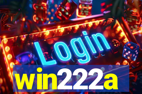 win222a