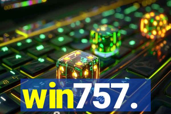 win757.