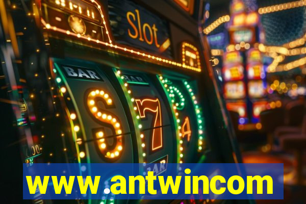 www.antwincom