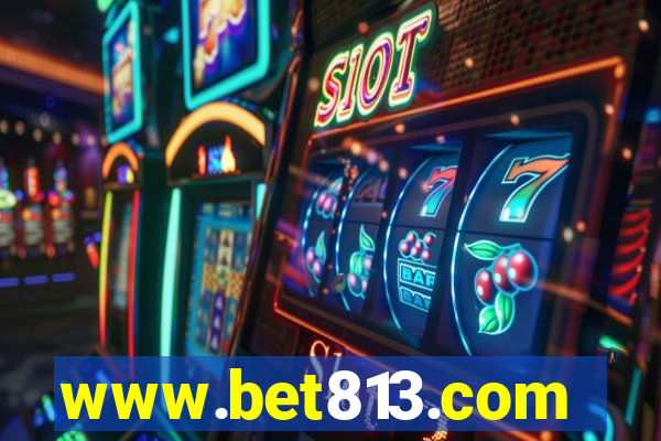 www.bet813.com