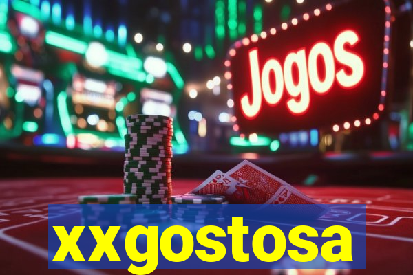 xxgostosa